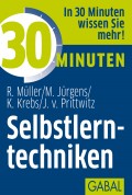 Müller - 30 Minuten für effektive Selbstlerntechniken 